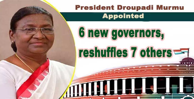 Northeast के असम, अरुणाचल प्रदेश, नागालैंड, मेघालय और सिक्किम राज्यों में नए राज्यपाल नियुक्त